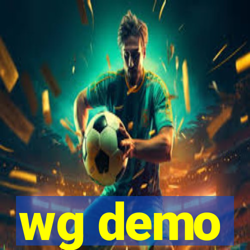 wg demo